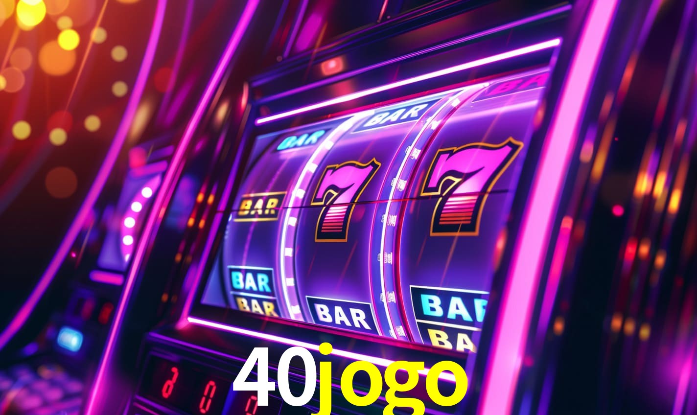 40jogo: A Experiência de Casino com Jogos de Mesa ao Vivo